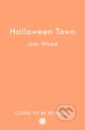 Kniha: Halloween Town (Joss Wood). HarperCollins Publishers, 2026 Kniha: Halloween Town (Joss Wood). HarperCollins Publishers, 2026
