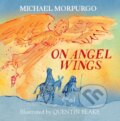 Kniha: On Angel Wings (Michael Morpurgo). Farshore, 2019 Kniha: On Angel Wings (Michael Morpurgo). Farshore, 2019
