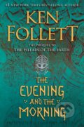 Kniha: Evening and the Morning (Ken Follett). , 1900 Kniha: Evening and the Morning (Ken Follett). , 1900
