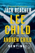 Kniha: Sentinel (Andrew Child a Lee Child). Bantam Press, 2021 Kniha: Sentinel (Andrew Child a Lee Child). Bantam Press, 2021