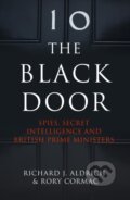 Kniha: The Black Door (Richard Aldrich a Rory Cormac). William Collins, 2017 Kniha: The Black Door (Richard Aldrich a Rory Cormac). William Collins, 2017