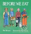 Kniha: Before We Eat (Pat Brisson). Tilbury House, 2020 Kniha: Before We Eat (Pat Brisson). Tilbury House, 2020