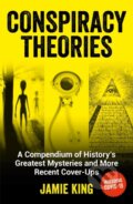 Kniha: Conspiracy Theories (Jamie King). Summersdale, 2020 Kniha: Conspiracy Theories (Jamie King). Summersdale, 2020