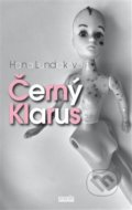 Kniha: Černý Klarus (Hana Lundiaková). Novela Bohemica, 2012 Kniha: Černý Klarus (Hana Lundiaková). Novela Bohemica, 2012