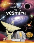 Kniha: Co se děje ve vesmíru (Svojtka&Co.). Svojtka&Co., 2014 Kniha: Co se děje ve vesmíru (Svojtka&Co.). Svojtka&Co., 2014