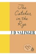 Kniha: The Catcher in the Rye (J.D. Salinger). Penguin Books, 2010 Kniha: The Catcher in the Rye (J.D. Salinger). Penguin Books, 2010