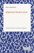 Kniha: Repatriation (Eve Guerra). Foundry Editions, 2026 Kniha: Repatriation (Eve Guerra). Foundry Editions, 2026
