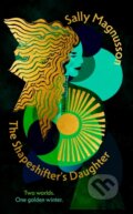 Kniha: The Shapeshifter's Daughter (Sally Magnusson). John Murray, 2026 Kniha: The Shapeshifter's Daughter (Sally Magnusson). John Murray, 2026