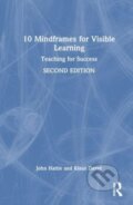 Kniha: 10 Mindframes for Visible Learning (John Hattie a Klaus Zierer). Routledge, 2024 Kniha: 10 Mindframes for Visible Learning (John Hattie a Klaus Zierer). Routledge, 2024