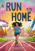 Kniha: Run Home (Alyssa Bermudez). Roaring Brook, 2026 Kniha: Run Home (Alyssa Bermudez). Roaring Brook, 2026