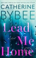 Kniha: Lead Me Home (Catherine Bybee). Amazon Publishing, 2026 Kniha: Lead Me Home (Catherine Bybee). Amazon Publishing, 2026
