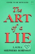 Kniha: The Art of a Lie (Laura Shepherd-Robinson). Mantle, 2025 Kniha: The Art of a Lie (Laura Shepherd-Robinson). Mantle, 2025