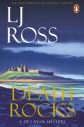 Kniha: Death Rocks (L J Ross). Cornerstone, 2026 Kniha: Death Rocks (L J Ross). Cornerstone, 2026