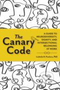 Kniha: The Canary Code (Ludmila N Praslova). Berrett-Koehler Publishers, 2026 Kniha: The Canary Code (Ludmila N Praslova). Berrett-Koehler Publishers, 2026