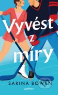 Kniha: Vyvést z míry (Sarina Bowen). Baronet, 2026 Kniha: Vyvést z míry (Sarina Bowen). Baronet, 2026