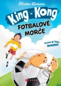 Kniha: King Kong, fotbalové morče (Kirsten Boie). CPRESS, 2026 Kniha: King Kong, fotbalové morče (Kirsten Boie). CPRESS, 2026