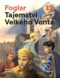 Kniha: Tajemství Velkého Vonta (Jaroslav Foglar). Albatros SK, 2026 Kniha: Tajemství Velkého Vonta (Jaroslav Foglar). Albatros SK, 2026