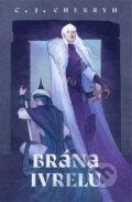 Kniha: Brána Ivrelu (Carolyn Janice Cherryh). Mystery Press, 2026 Kniha: Brána Ivrelu (Carolyn Janice Cherryh). Mystery Press, 2026