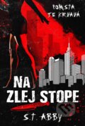 E-kniha: Na zlej stope (S.T. Abby), 2026 E-kniha: Na zlej stope (S.T. Abby), 2026