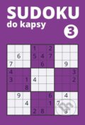 Sudoku do kapsy 3 (Autorský kolektiv). Naše nakladatelství, 2026 Sudoku do kapsy 3 (Autorský kolektiv). Naše nakladatelství, 2026