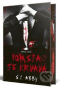 Kniha: Pomsta je krvavá (Kniha prvá) (S.T. Abby). Ikar, 2026 Kniha: Pomsta je krvavá (Kniha prvá) (S.T. Abby). Ikar, 2026