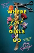 Kniha: Where Lost Girls Go (Kody Keplinger). Scholastic, 2026 Kniha: Where Lost Girls Go (Kody Keplinger). Scholastic, 2026