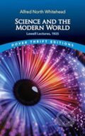 Kniha: Science and the Modern World (Alfred North Whitehead). Dover Publications, 2025 Kniha: Science and the Modern World (Alfred North Whitehead). Dover Publications, 2025