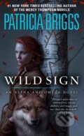 Kniha: Wild Sign (Patricia Briggs). Ace, 2022 Kniha: Wild Sign (Patricia Briggs). Ace, 2022