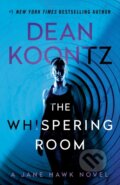 Kniha: The Whispering Room (Dean Koontz). Bantam Press, 2026 Kniha: The Whispering Room (Dean Koontz). Bantam Press, 2026