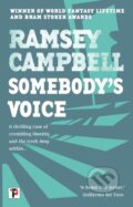 Kniha: Somebody's Voice (Ramsey Campbell). , 2021 Kniha: Somebody's Voice (Ramsey Campbell). , 2021