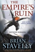 Kniha: The Empire's Ruin (Brian Staveley). Tor Books, 2022 Kniha: The Empire's Ruin (Brian Staveley). Tor Books, 2022