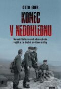 Kniha: Konec v nedohlednu (Otto Eder). Víkend, 2026 Kniha: Konec v nedohlednu (Otto Eder). Víkend, 2026