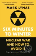 Kniha: Six Minutes to Winter (Mark Lynas). Bloomsbury, 2026 Kniha: Six Minutes to Winter (Mark Lynas). Bloomsbury, 2026