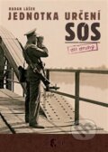 Kniha: Jednotka určení SOS II. (Radan Lášek). Codyprint, 2007 Kniha: Jednotka určení SOS II. (Radan Lášek). Codyprint, 2007