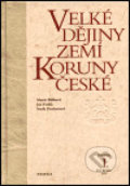 Velké dějiny zemí Koruny české I. - Marie Bláhová, Ján Frolík, Naďa Profantová, Paseka, 2000