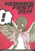 Kniha: KomiksFEST! 2013 (Labyrint). Labyrint, 2013 Kniha: KomiksFEST! 2013 (Labyrint). Labyrint, 2013