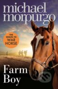 Kniha: Farm Boy (Michael Morpurgo). HarperCollins, 2011 Kniha: Farm Boy (Michael Morpurgo). HarperCollins, 2011