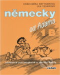 Kniha: Německy od Adama 1 B (Dahlke, Dethlefsen, Jiří Tošner, Olga Sozamská, Amery Heather, Zdenek S. Blaha, Irena Jindřicho, Nick Bijl Van der, Pit Schubert, Veronika Vajayová, Agota Kristof, Henry Camillo Pohanka, Francesco Ongaro, Gallus Anonymus, Miroslav Če a kolektív). Fraus, 2012 Kniha: Německy od Adama 1 B (Dahlke, Dethlefsen, Jiří Tošner, Olga Sozamská, Amery Heather, Zdenek S. Blaha, Irena Jindřicho, Nick Bijl Van der, Pit Schubert, Veronika Vajayová, Agota Kristof, Henry Camillo Pohanka, Francesco Ongaro, Gallus Anonymus, Miroslav Če a kolektív). Fraus, 2012