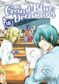 Kniha: Grand Blue Dreaming 18 (Kimitake Yoshioka). Kodansha Comics, 2023 Kniha: Grand Blue Dreaming 18 (Kimitake Yoshioka). Kodansha Comics, 2023