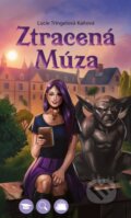 Kniha: Ztracená Múza (Lucie Tringelová Kaňová). Rodokab, 2026 Kniha: Ztracená Múza (Lucie Tringelová Kaňová). Rodokab, 2026