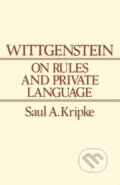 Kniha: Wittgenstein Rules and Private (Kripke). John Wiley & Sons, 1984 Kniha: Wittgenstein Rules and Private (Kripke). John Wiley & Sons, 1984