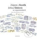 Kniha: Zájem: člověk (Jana Hradílková). Eminent, 2026 Kniha: Zájem: člověk (Jana Hradílková). Eminent, 2026