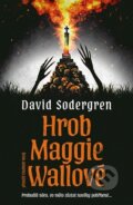 Kniha: Hrob Maggie Wallové (David Sodergren). Fobos, 2026 Kniha: Hrob Maggie Wallové (David Sodergren). Fobos, 2026