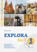 Kniha: Explora fácil 1 - pracovní sešit (A1.1) (Xavier Pascual López). , 2026 Kniha: Explora fácil 1 - pracovní sešit (A1.1) (Xavier Pascual López). , 2026
