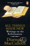 Kniha: All Things Made New (Diarmaid Macculloch). Vintage, 2017 Kniha: All Things Made New (Diarmaid Macculloch). Vintage, 2017