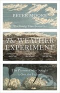 Kniha: The Weather Experiment (Peter Moore). Vintage, 2016 Kniha: The Weather Experiment (Peter Moore). Vintage, 2016