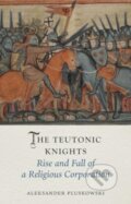 Kniha: The Teutonic Knights (Aleksander Pluskowski). Reaktion Books, 2024 Kniha: The Teutonic Knights (Aleksander Pluskowski). Reaktion Books, 2024