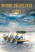Kniha: Ostrov přátelství / Cvoci (Miloš Zapletal a Karel Zeman). Václav Vávra, 2026 Kniha: Ostrov přátelství / Cvoci (Miloš Zapletal a Karel Zeman). Václav Vávra, 2026