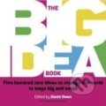 Kniha: The Big Idea Book (David Owen). John Wiley & Sons, 2004 Kniha: The Big Idea Book (David Owen). John Wiley & Sons, 2004