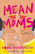 Kniha: Mean Moms, 2026 Kniha: Mean Moms, 2026